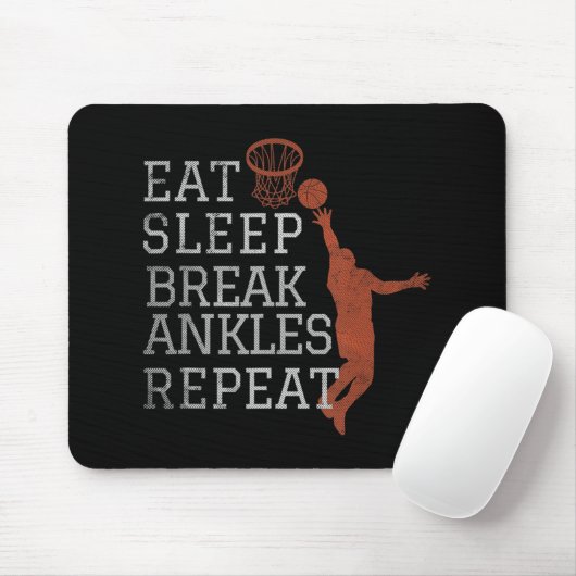 Eat Sleep Break Ankles Herhaal Basketball Fun Muismat (Met muis)