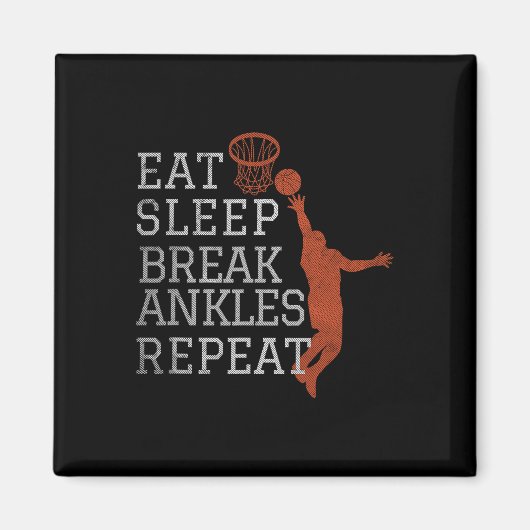 Eat Sleep Break Ankles Herhaal door sketchbull ple Magneet (Voorkant)