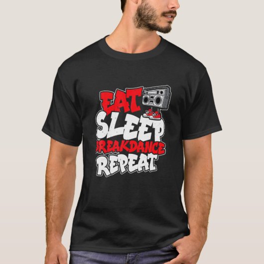 Eat Sleep Breakdans Herhaal Bboy Breakdansen T-shirt (Voorkant)