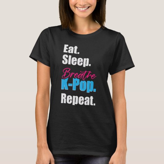 Eat Sleep Breath K-Pop T-shirt (Voorkant)