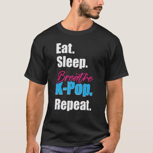 Eat Sleep Breath K-Pop T-shirt (Voorkant)