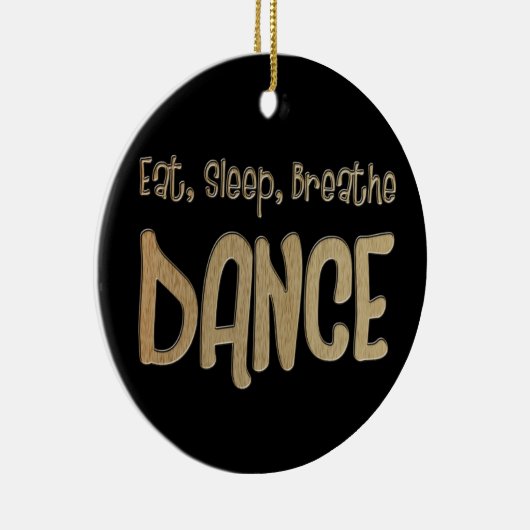 Eat Sleep Breathe Dance-kerstversiering Keramisch Ornament (Rechts)