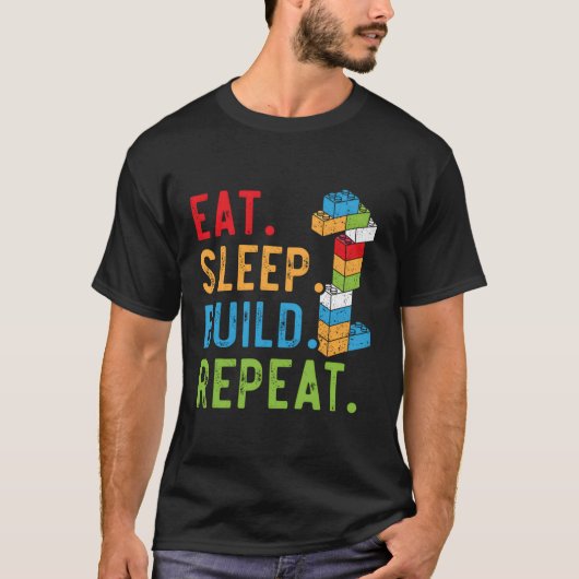Eat Sleep Build Herhaal Master Builder Bricks Bloc T-shirt (Voorkant)