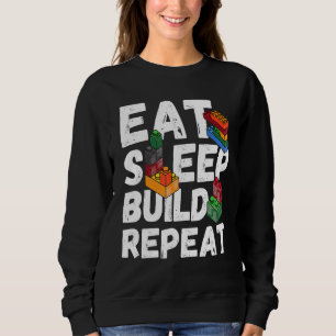 Eat Sleep Build Repat Building Blocks Bricks Kinde Trui