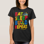 Eat Sleep Build Repeat Master Builder Building BRI T-shirt (Voorkant)
