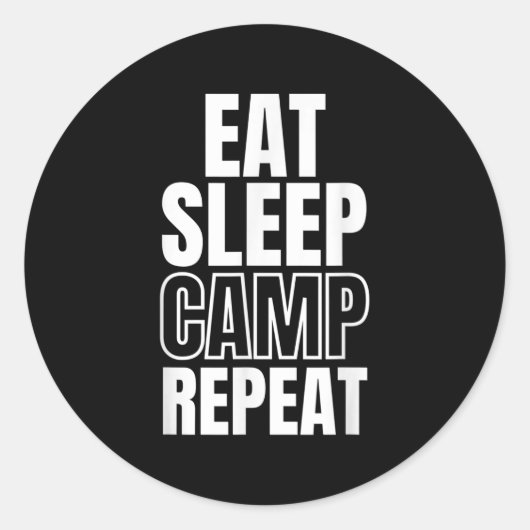 Eat Sleep Camp Herhalen Ronde Sticker (Voorkant)