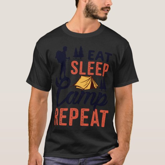 Eat Sleep Camp Repeat Essen Schlafen Campen friend T-shirt (Voorkant)