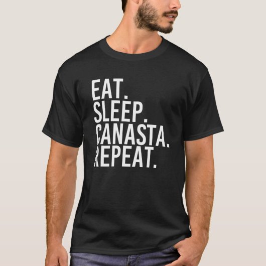 EAT SLEEP CANASTA REPEAT Funny Card Game Player Gi T-shirt (Voorkant)