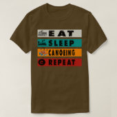 Eat Sleep Canoeing Herhaalt Funny Canoeing T-shirt (Design voorkant)