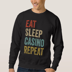 Eat Sleep Casino Herhaal Gokken Trui