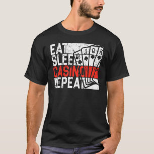 Eat Sleep Casino herhalen Gambler T-shirt