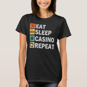 Eat Sleep Casino herhalen, Gambling Poker Card Gam T-shirt