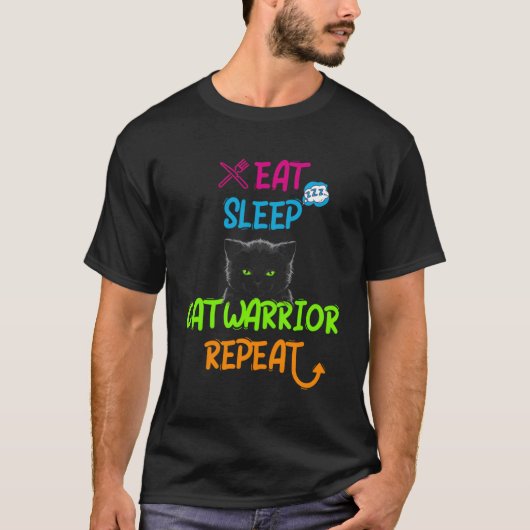 Eat Sleep Cat Warrior Herhaal Cat T-shirt (Voorkant)
