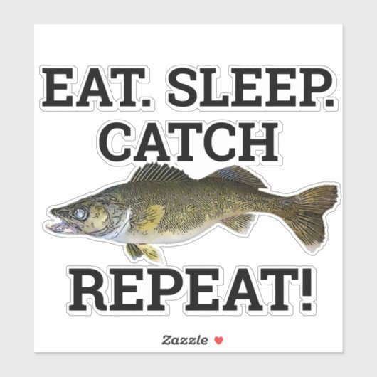 Eat Sleep Catch Walleye Funny Fishing Angler Sticker (Vel)