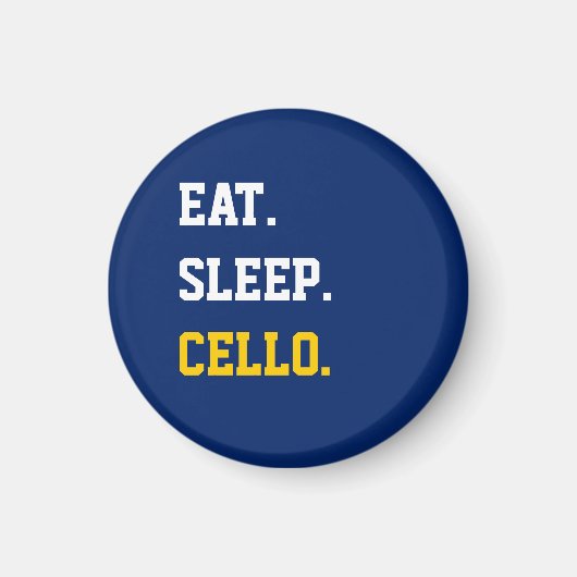 Eat Sleep Cello Magneet (Voorkant)