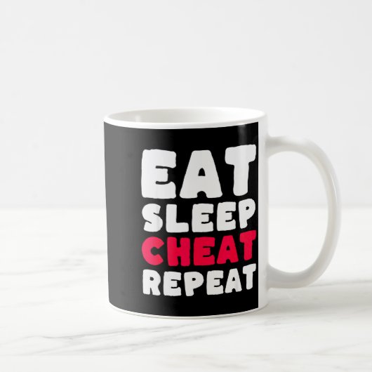 Eat Sleep Cheat Repeat Funny Cheating Cheater  Koffiemok (Rechts)