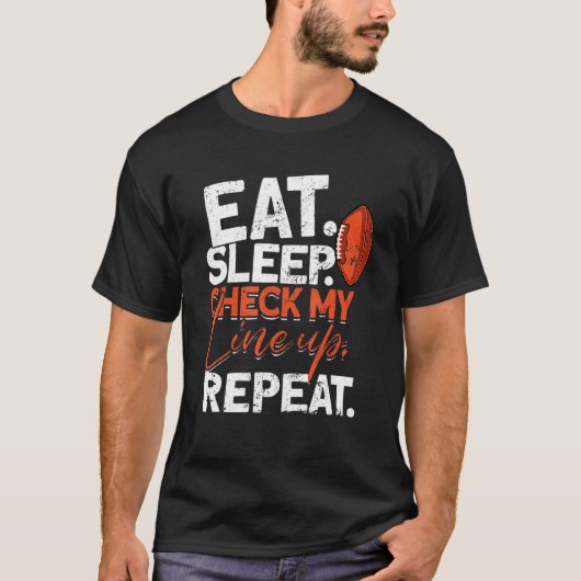 Eat Sleep Check My line-up Herhaal Fantasy Voetbal T-shirt (Voorkant)