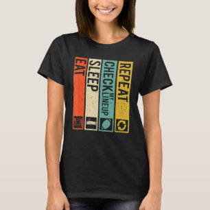 Eat Sleep Check My line-up Herhaal Verdrietige Fan T-shirt