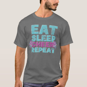 Eat Sleep Cheer Herhaal Cheerleader Cheering Cheer T-shirt