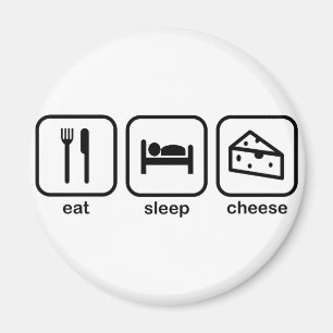 Eat Sleep Cheese Magneet
