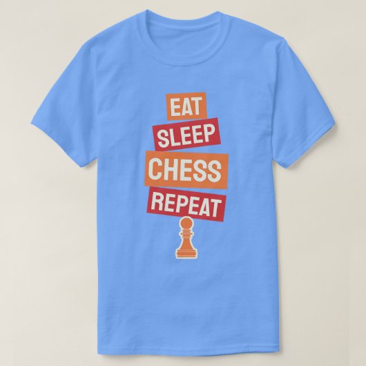 Eat Sleep Chess Herhaal 1 T-shirt (Design voorkant)