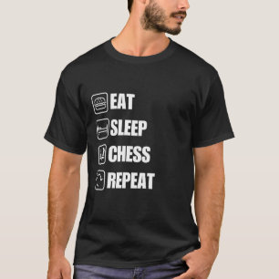 Eat Sleep Chess Herhaal grappige quote T-shirt