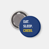 Eat Sleep Chess Magneet (Voorkant / Achterkant)