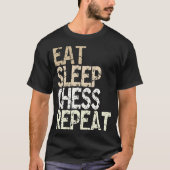 Eat Sleep Chess Repo Chess Player Chess Board ch T-shirt (Voorkant)