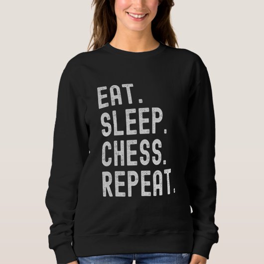 Eat Sleep Chess Repo Funny Chess Player Trui (Voorkant)