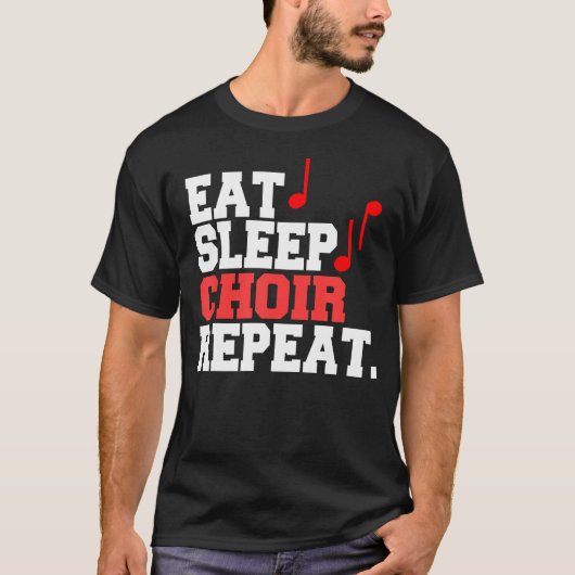 Eat Sleep Choir Repeat T-shirt (Voorkant)