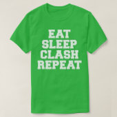 Eat Sleep Clash Herhaalgeschenk voor royale gamers T-shirt (Design voorkant)