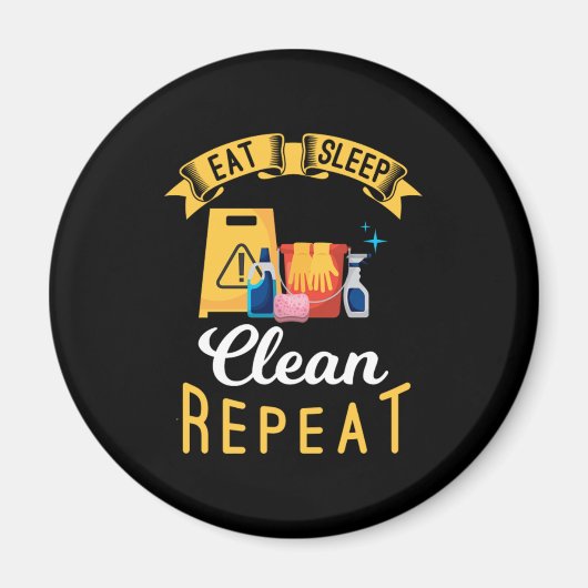 Eat Sleep Clean Cleaners Janitor Cleaning Gift Magneet (Voorkant)