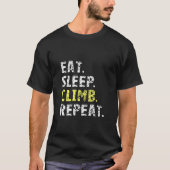 Eat Sleep climate repea - Shirt dat rots klimt (Voorkant)