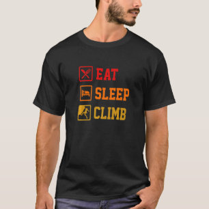 Eat Sleep climate repeat Rock Boulder Bouldering R T-shirt