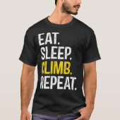 Eat Sleep Climb Repeat Climbing Climber Classic T- T-shirt (Voorkant)