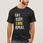 Eat Sleep Climb Repeat Rock Boulder Bouldering Roc T-shirt (Voorkant)