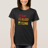 Eat Sleep Climb Repeat Rock Boulder Bouldering Roc T-shirt (Voorkant)