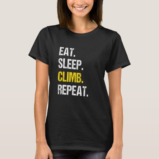 Eat Sleep Climb Repeat Rock Boulder Bouldering Roc T-shirt (Voorkant)