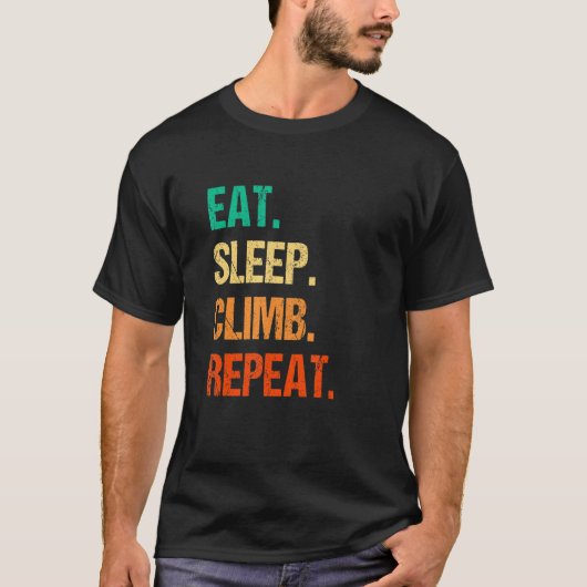 Eat Sleep Climb Repeat Rock Boulder Bouldering Roc T-shirt (Voorkant)