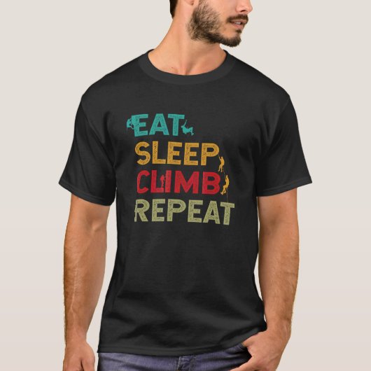 Eat Sleep Climb Repeat Rock Climbing Bouldering Mo T-shirt (Voorkant)