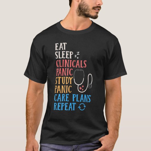 Eat Sleep Clinical Panic Study Plans Herhaal n T-shirt (Voorkant)