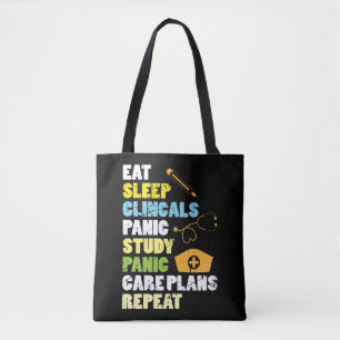 Eat Sleep Clinicals Panic Study Herhaal verpleegku Tote Bag