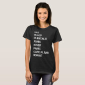 Eat Sleep Clinicals Panic Study Panic Care Plans R T-shirt (Voorkant volledig)