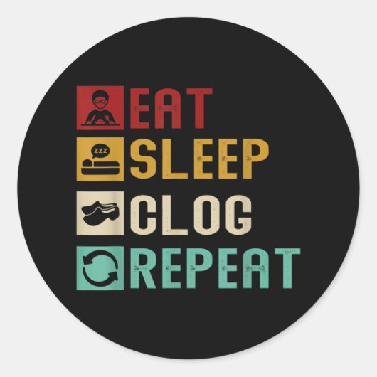 Eat Sleep Clog Herhaal Funny Clogging Dansans Girl Ronde Sticker (Voorkant)