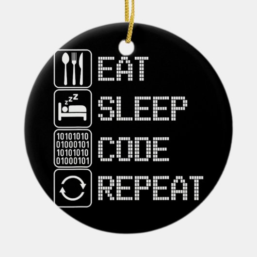 Eat Sleep Code Herhaal Coder Developer Computer Keramisch Ornament (Voorkant)