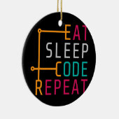 Eat Sleep Code Herhaal Coder Developer Computer Keramisch Ornament (Rechts)