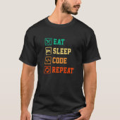 Eat Sleep Code Herhaal Coder Programmer De Softwar T-shirt (Voorkant)
