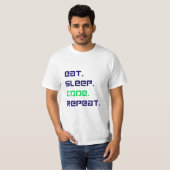 Eat Sleep Code Herhaal – Grappig programmeur T-shi T-shirt (Voorkant volledig)