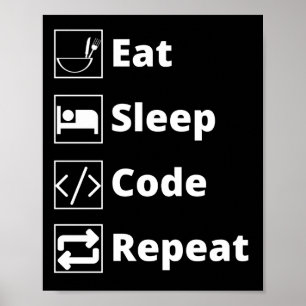 Eat Sleep Code Herhalen Poster