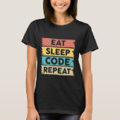 Eat Sleep Code herhalen T-shirt (Voorkant)